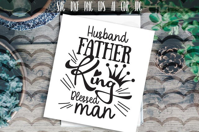 Husband Father King Slogan SVG, Fathers Day Gift SVG VectorSVGdesign 