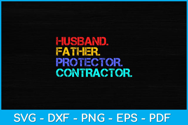 Husband Father Protector Contractor Funny Dad Father's Day Svg Design SVG artprintfile 