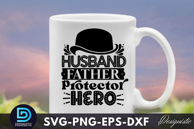 Husband father protector hero, Father's Day SVG SVG DESIGNISTIC 