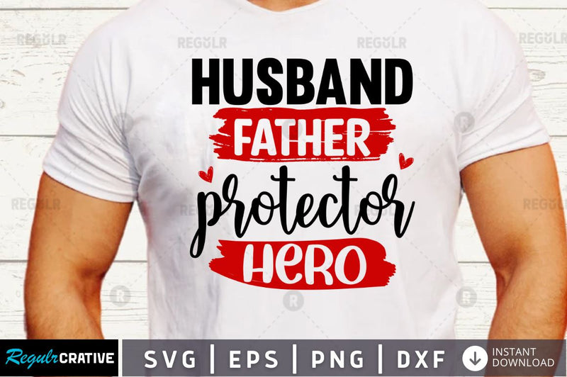 Husband father protector hero SVG SVG Regulrcrative 