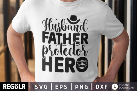 Husband father protector hero SVG SVG Regulrcrative 