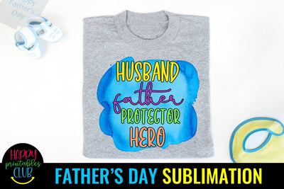 Husband Father Protector Sublimation- Father's Day Sublimation Sublimation Happy Printables Club 