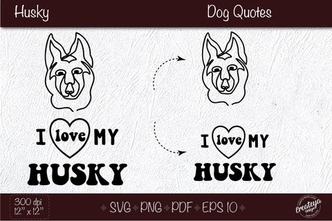 Husky SVG, Dog outline SVG, Dog quote SVG, Pet memorial SVG, Design for t shirts SVG Createya Design 