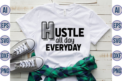 Hustle all day everyday svg SVG nirmal108roy 