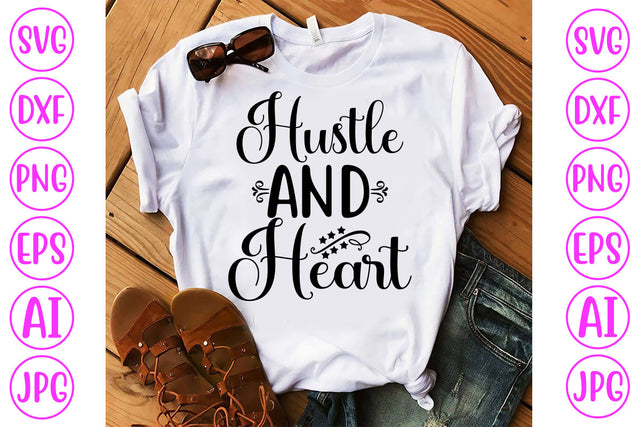 Hustle And Heart SVG Cut File SVG Syaman 