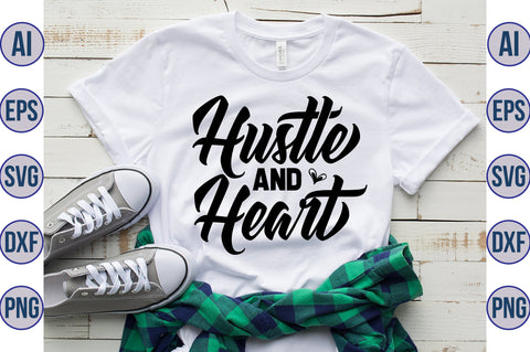 Hustle and Heart svg SVG nirmal108roy 