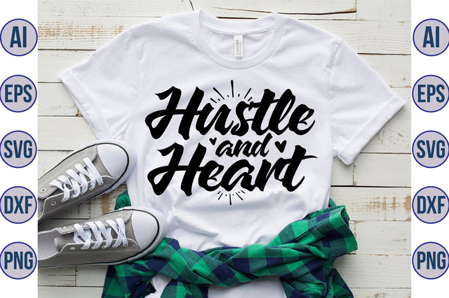 Hustle and Heart SVG SVG orpitasn 