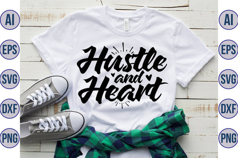 Hustle and Heart SVG SVG orpitasn 