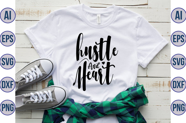 Hustle and Heart svg SVG orpitasn 
