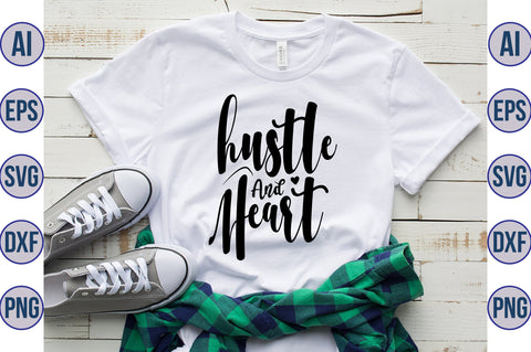 Hustle and Heart svg SVG orpitasn 