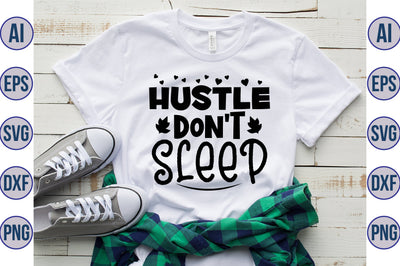 Hustle Don't Sleep SVG SVG orpitasn 