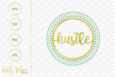 Hustle Dotted Circle Kelly Maree Design 