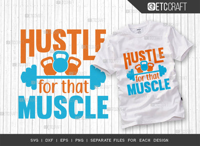Hustle For That Muscle SVG Cut File, Be Stronger Svg, Gym Svg, Workout Svg, Fitness Svg, Dumbbell Svg, Motivational Speech, Gym Quotes, SVG ETC Craft 