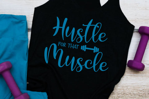 Hustle For That Muscle SVG Morgan Day Designs 