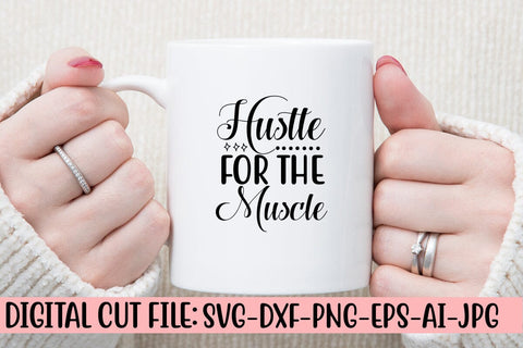Hustle For The Muscle SVG Design SVG Syaman 