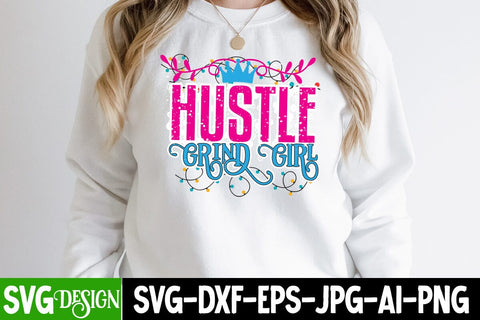 Hustle Grind Girl SVG Cut File SVG BlackCatsMedia 