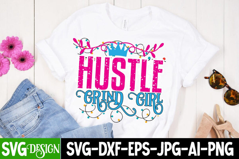 Hustle Grind Girl SVG Cut File SVG BlackCatsMedia 