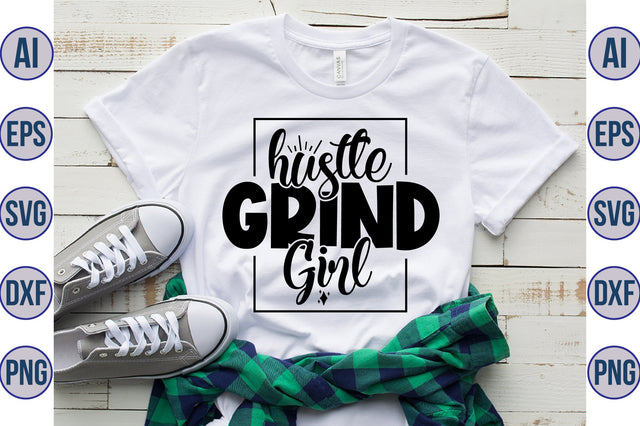Hustle Grind Girl SVG SVG orpitasn 