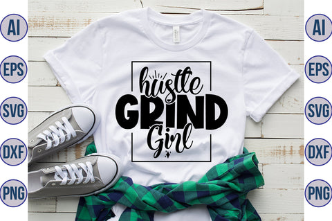 Hustle Grind Girl SVG SVG orpitasn 