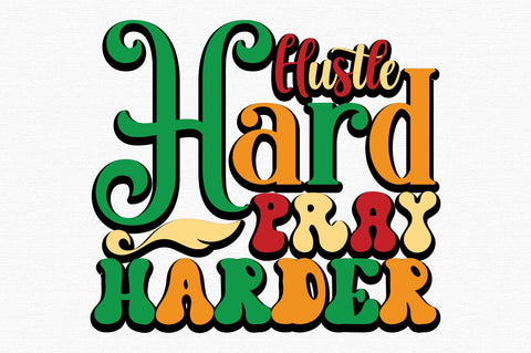 Hustle hard, pray harder SVG designartist 