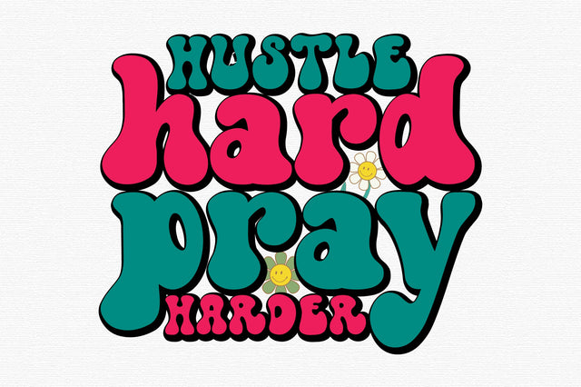 Hustle hard, pray harder SVG designartist 