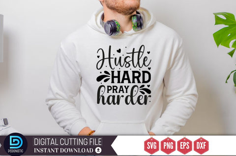 Hustle hard pray harder SVG SVG DESIGNISTIC 
