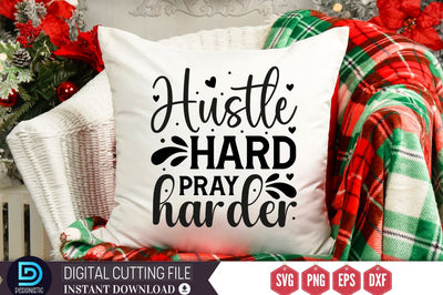 Hustle hard pray harder SVG SVG DESIGNISTIC 