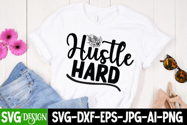 Hustle Hard SVG Cut File, Motivational SVG Cut File, Inspirational SVG Cut File SVG BlackCatsMedia 