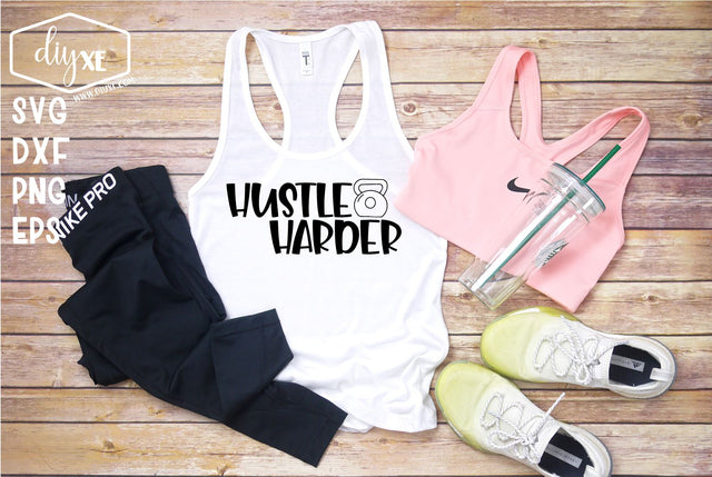 Hustle Harder SVG DIYxe Designs 