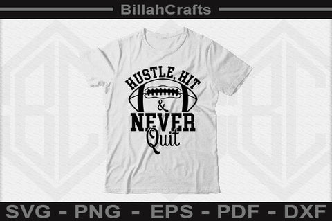Hustle Hit And Never Quit SVG File SVG BillahCrafts 