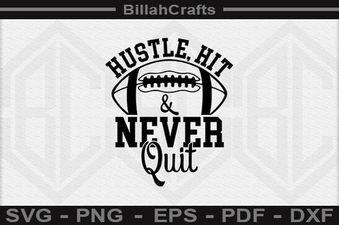 Hustle Hit And Never Quit SVG File SVG BillahCrafts 