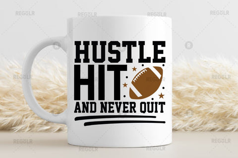 Hustle hit and never quit SVG SVG Regulrcrative 