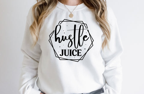 Hustle juice, Inspirational SVG SVG MD mominul islam 