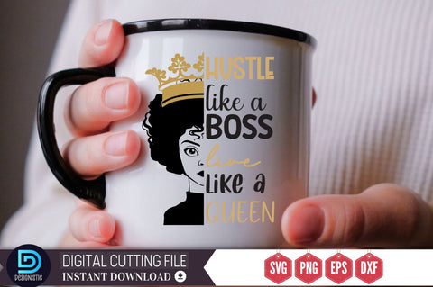 Hustle like a boss live like a queen SVG SVG DESIGNISTIC 