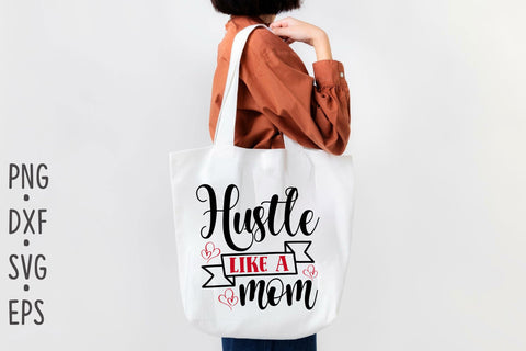 Hustle like a mom SVG Rupkotha 