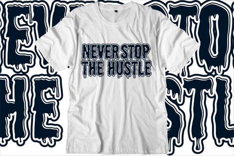 Hustle Slogan And Inspirational Quotes Typography SVG T shirt Designs Bundle, Tshirt Designs Sublimation Bundle SVG D2PUTRI, SVG BUNDLE, SUBLIMATION BUNDLE, T SHIRT DESIGNS BUNDLE 