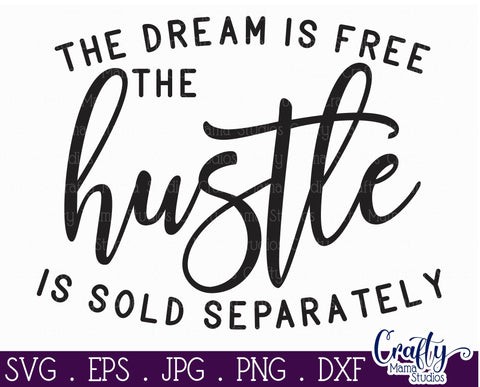 Hustle Svg - Entrepreneur Svg - Girl Boss SVG - Boss Babe SVG Crafty Mama Studios 