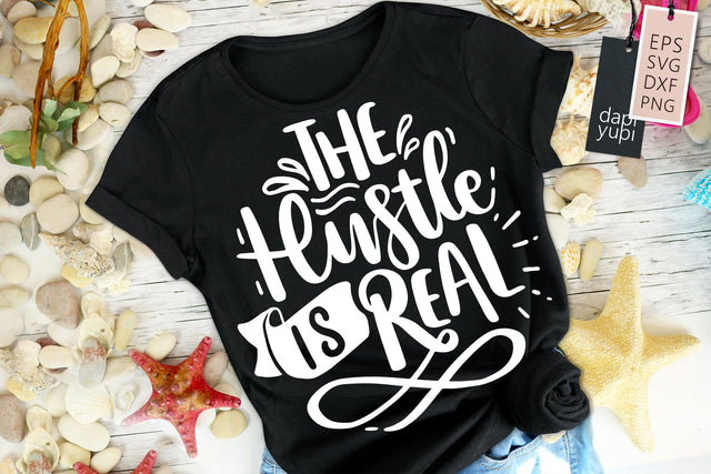 Hustle SVG The Hustle Is Real Quotes SVG dapiyupi store 