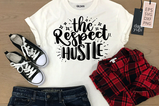 Hustle SVG The Recpect Hustle Quotes SVG dapiyupi store 