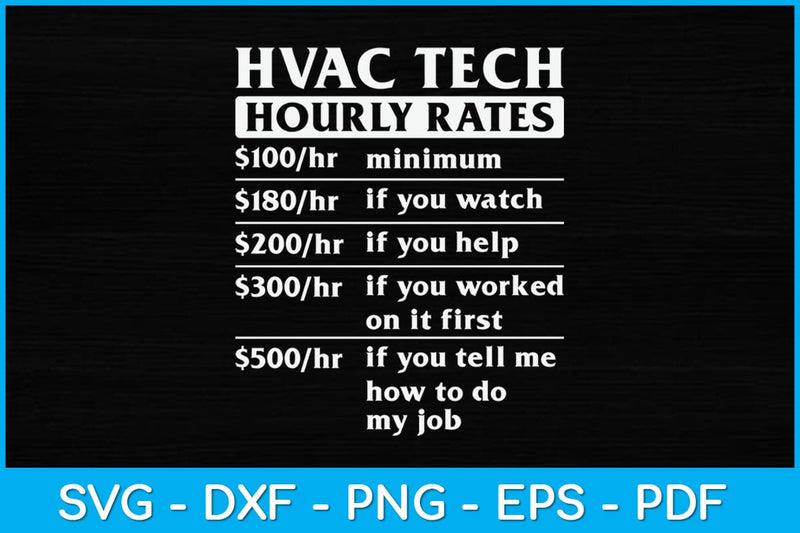 HVAC Technician Hourly Rate Funny Svg Design So Fontsy