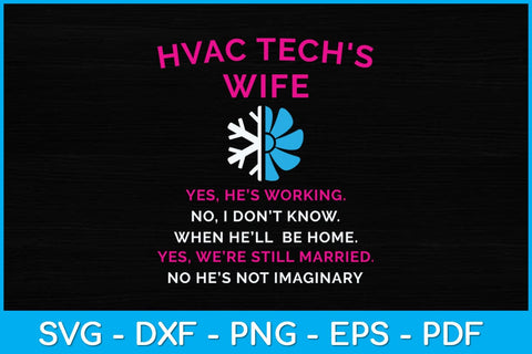 HVAC Tech's Wife HVAC Tech HVAC Technician AC Repairman Svg Design SVG artprintfile 