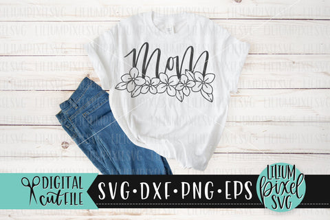 Hydrangea Mom - Mother's Day SVG SVG Lilium Pixel SVG 