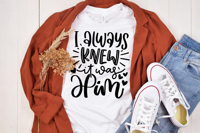 I Always Knew It Was Him SVG SVG dapiyupi store 