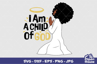 I Am A Child Of God Prayer SVG The Clipart House 