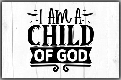 I Am A Child Of God SVG Ariyan 