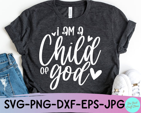 I Am A Child Of God SVG Cut File - Christian Quotes Svg SVG She Shed Craft Store 