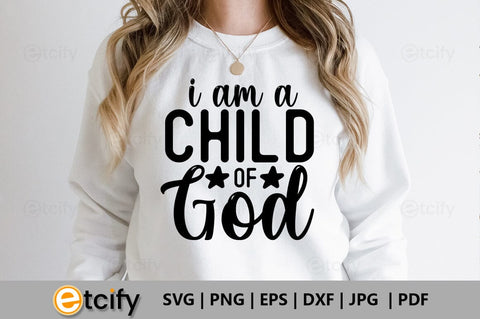 I am a child of god SVG SVG etcify 
