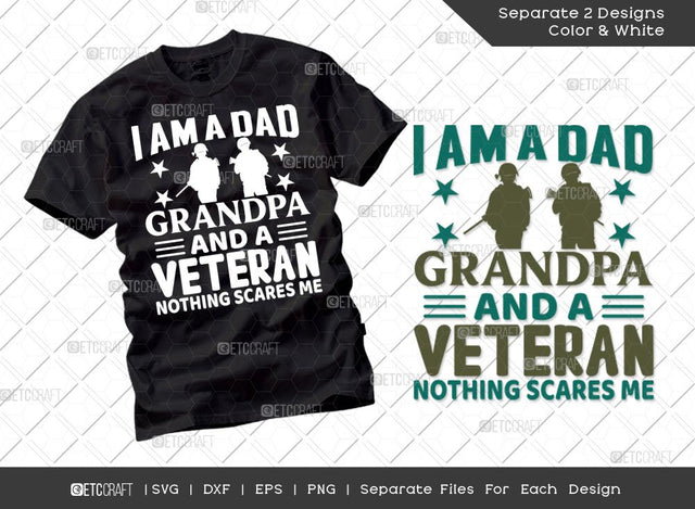 I Am A Dad Grandpa And A Veteran Nothing Scares Me SVG Cut File | Dad Svg | Parents Day Svg | Father's Day Svg | Papa Svg | T-shirt Design SVG ETC Craft 