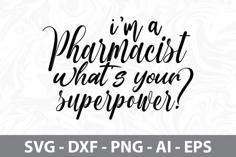 i am a pharmacist whats your superpower svg SVG nirmal108roy 