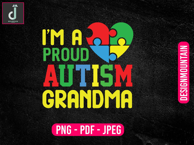 I am a proud autism grandma png, Autism Awareness Png, Austim Png, Austim Bundle design Sublimation Alihossainbd 